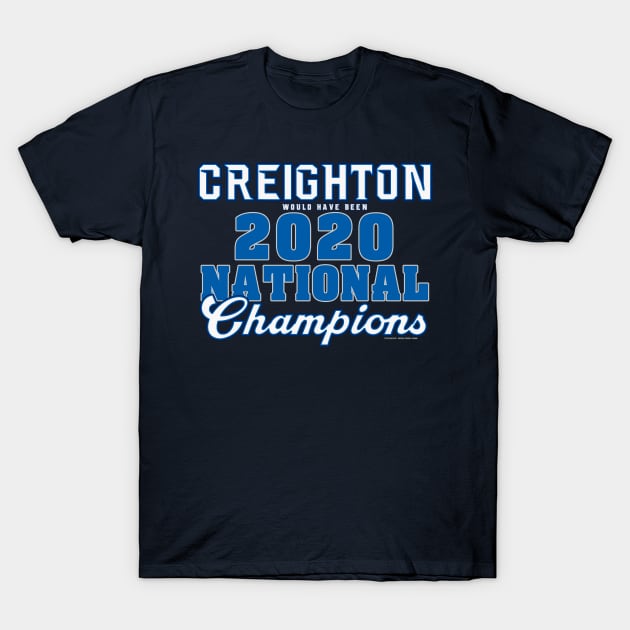 Creighton 2020 NCAA Champs T-Shirt by wifecta